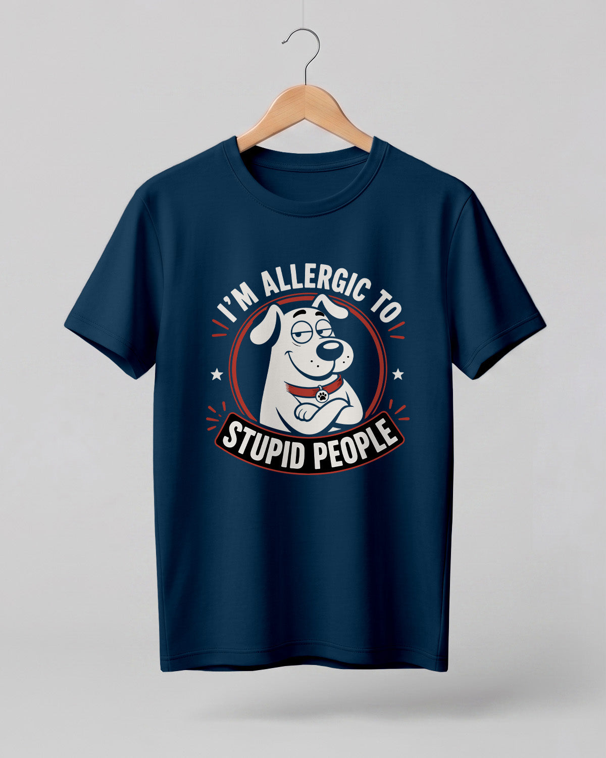 Allergic To Stupid People Half Sleeve T-Shirt