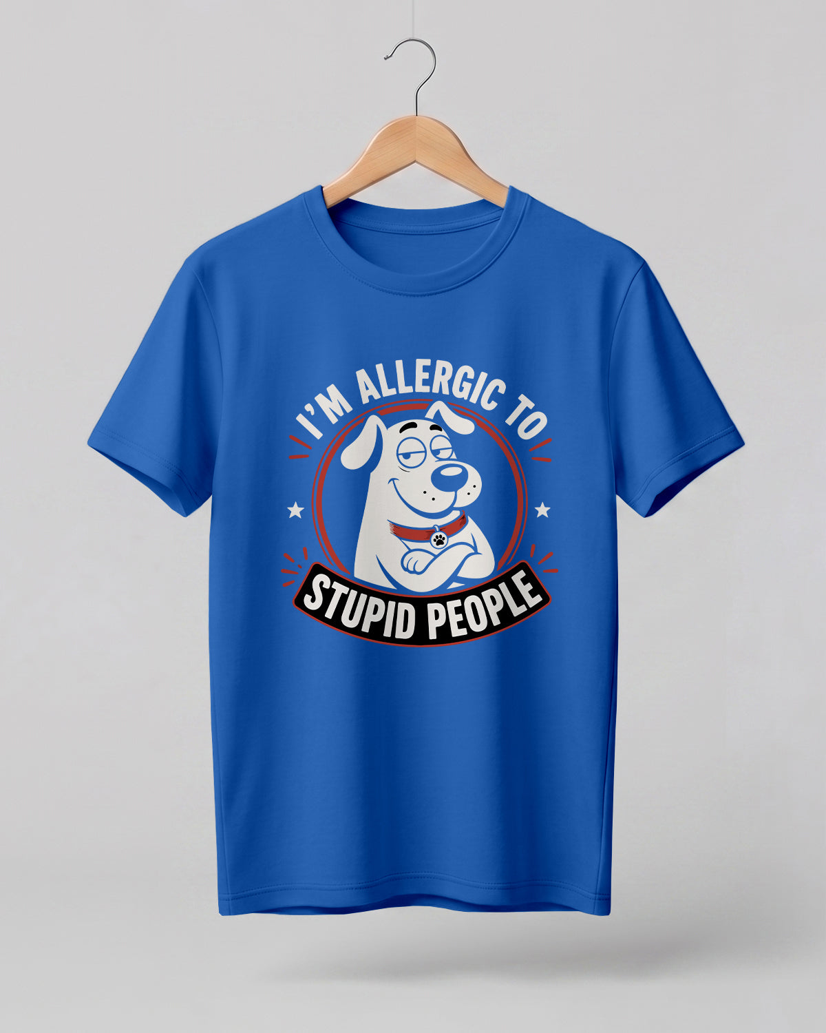 Allergic To Stupid People Half Sleeve T-Shirt
