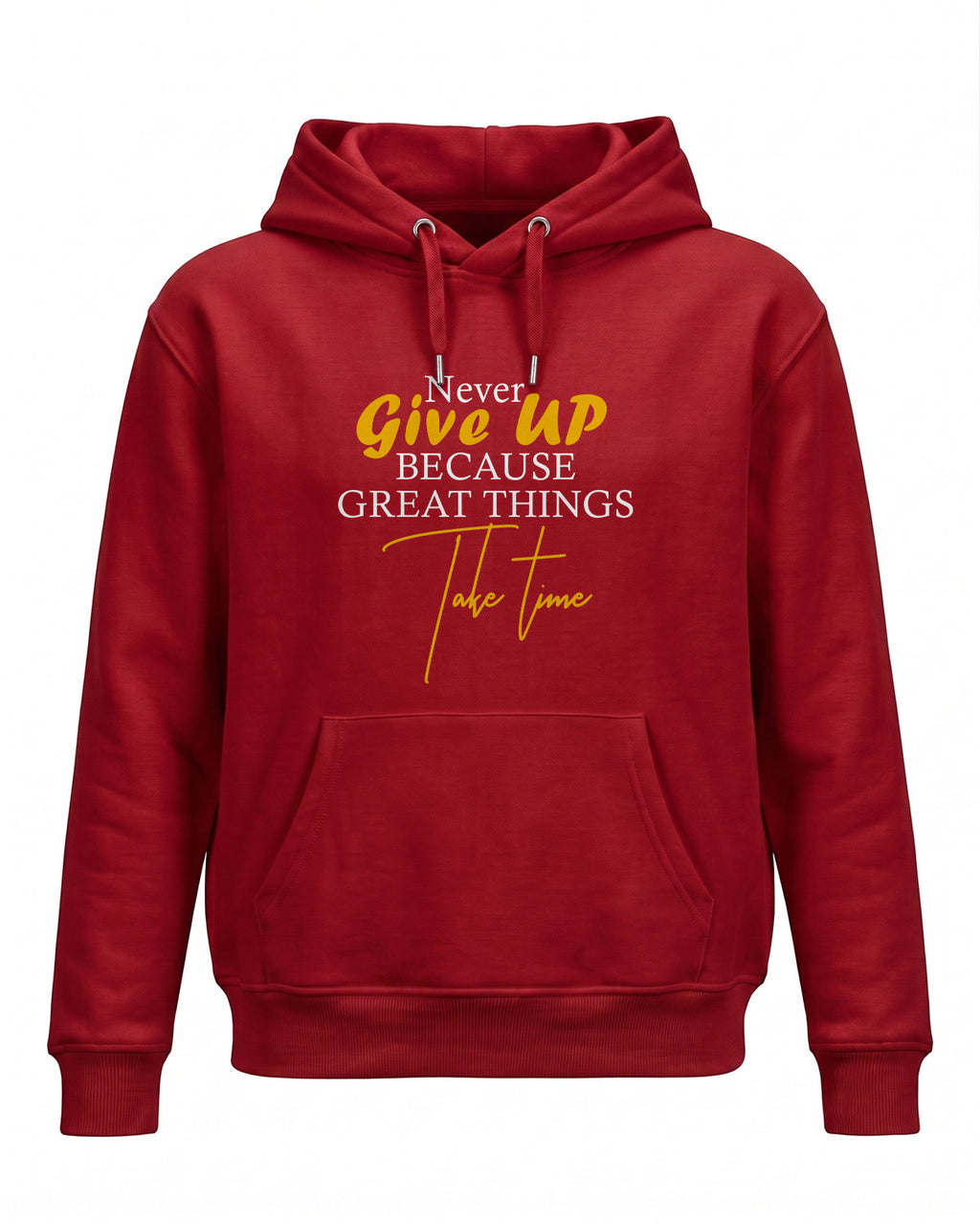 Xenovaurban motivational graphic hoodie featuring the quote Never Give Up Because Great Things Take Time