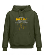 Xenovaurban motivational graphic hoodie featuring the quote Never Give Up Because Great Things Take Time