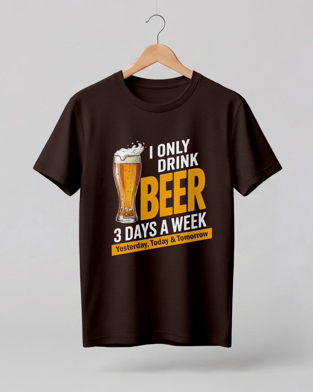 I Only Drink Beer Half Sleeve T-Shirt