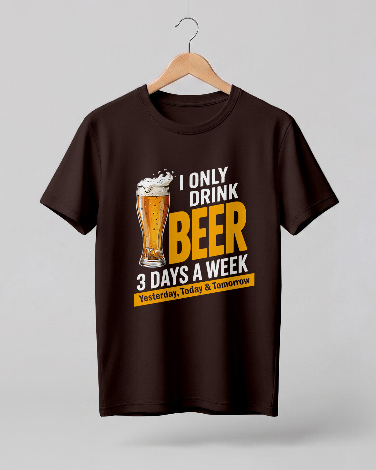 I Only Drink Beer Half Sleeve T-Shirt