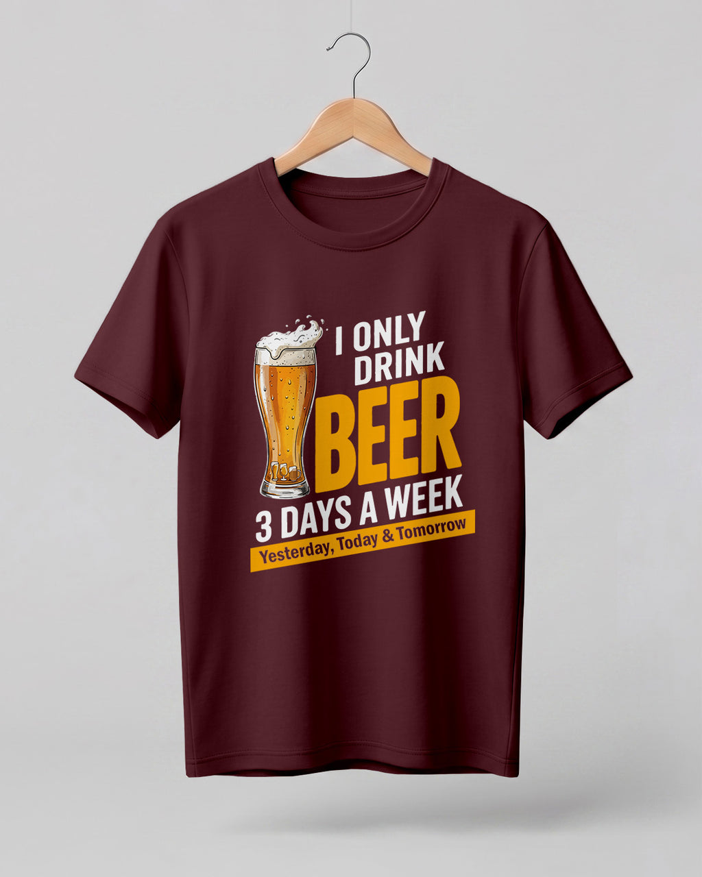 I Only Drink Beer Half Sleeve T-Shirt