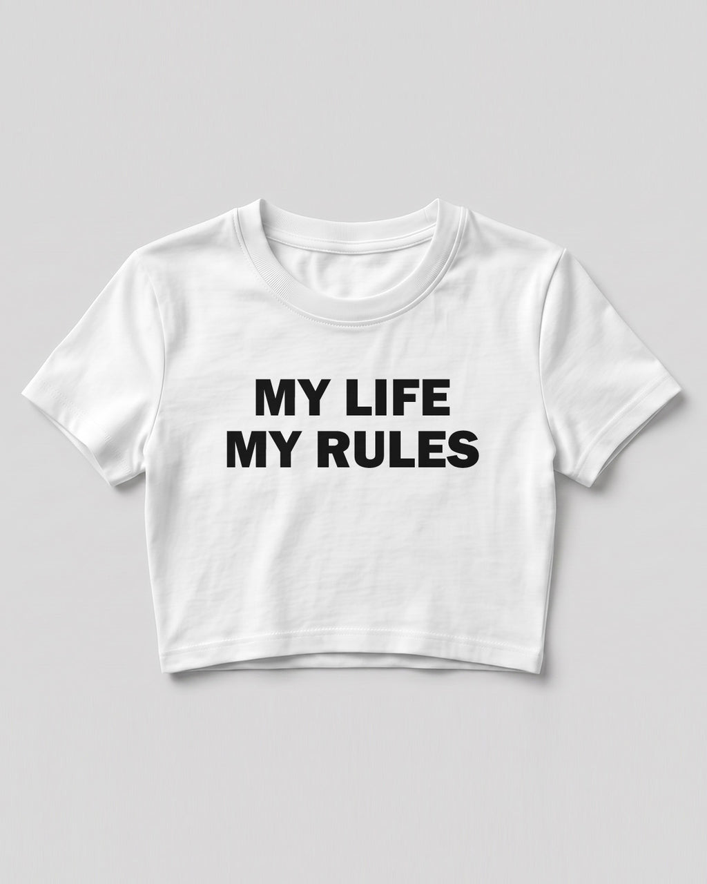 Sarcastic graphic women's crop top featuring My Life My Rules quote printed on premium cotton fabric