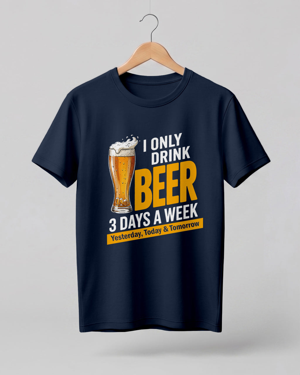 I Only Drink Beer Half Sleeve T-Shirt