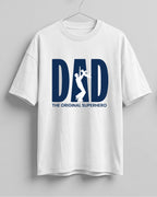 Oversized unisex t-shirt with “Dad – The Original Superhero” typography print, crafted from 220 GSM cotton, bio‑washed and pre‑shrunk.