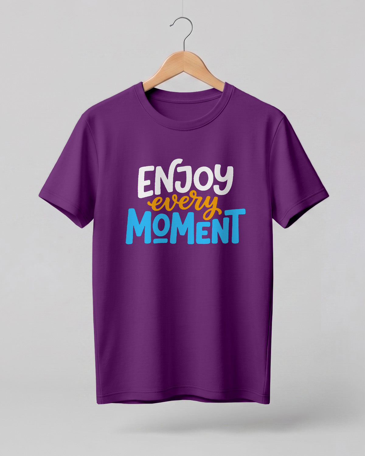 Enjoy Every Moment Half Sleeve T-Shirt