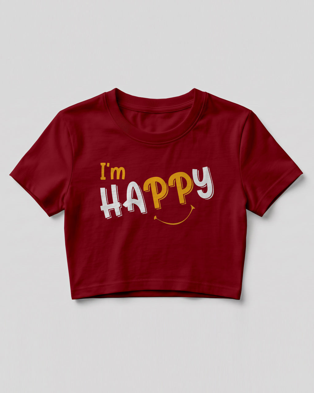 Motivational graphic crop top featuring I'm Happy typography design on cotton fabric