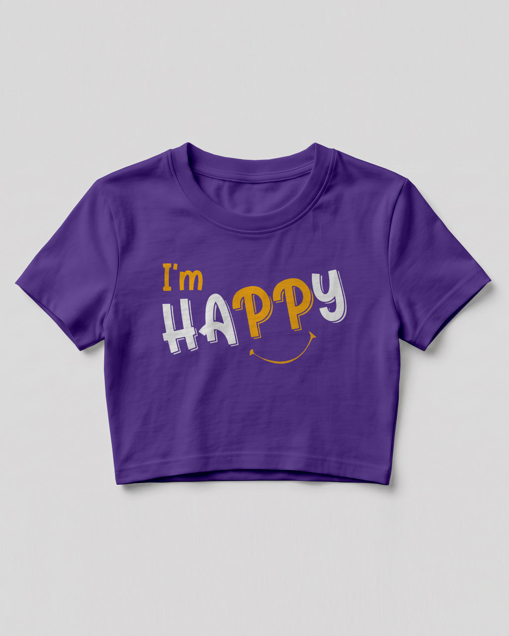 Motivational graphic crop top featuring I'm Happy typography design on cotton fabric