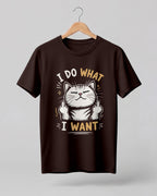 Sarcastic graphic half sleeve t-shirt featuring confident cat artwork with I Do What I Want quote printed on premium cotton fabric