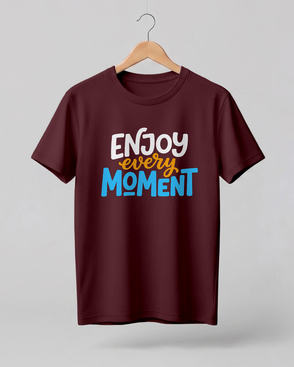 Enjoy Every Moment Half Sleeve T-Shirt