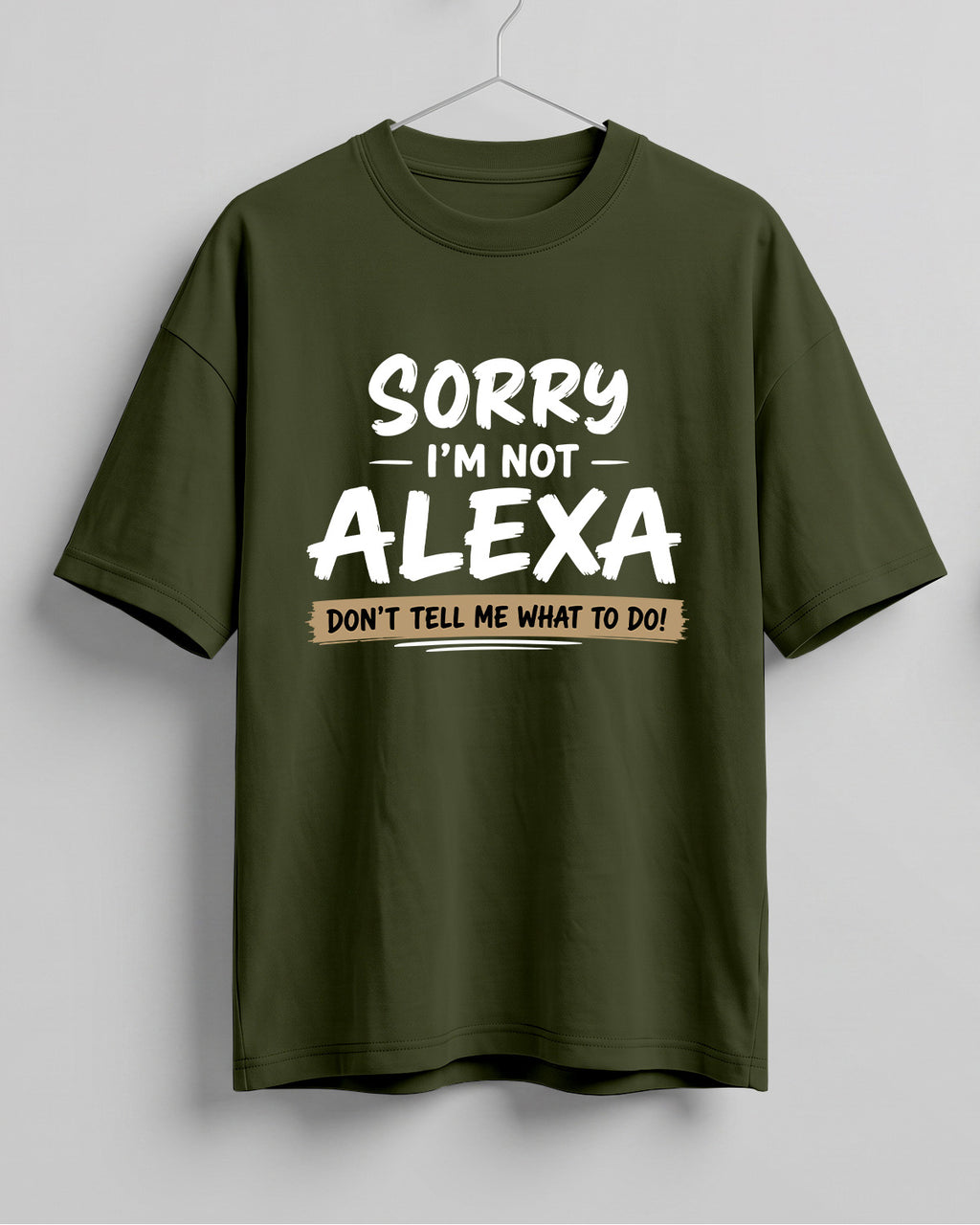 Sorry I'm Not Alexa Don't Tell Me What To Do graphic oversized t-shirt by Xenovaurban