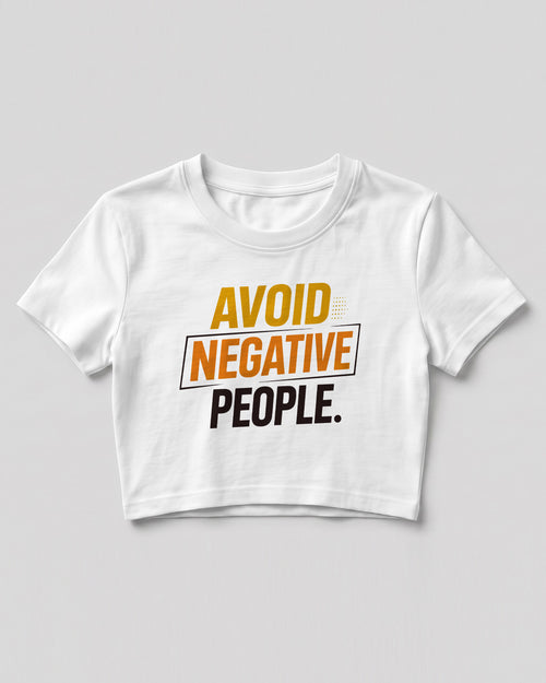 Sarcastic graphic crop top featuring Avoid Negative People quote printed on premium cotton fabric