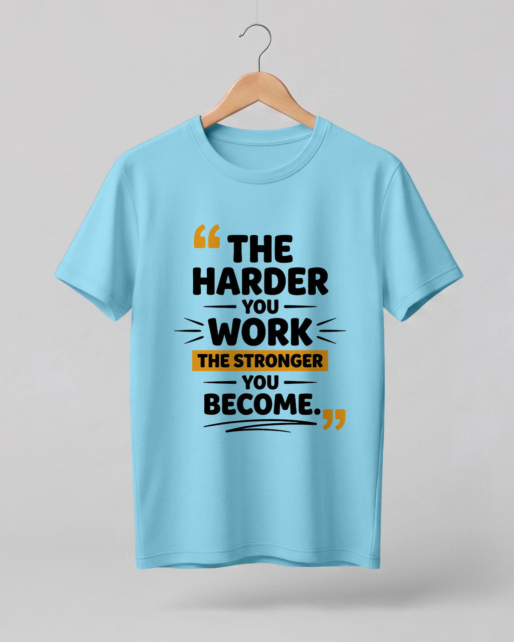 Stronger Every Day Half Sleeve T-Shirt