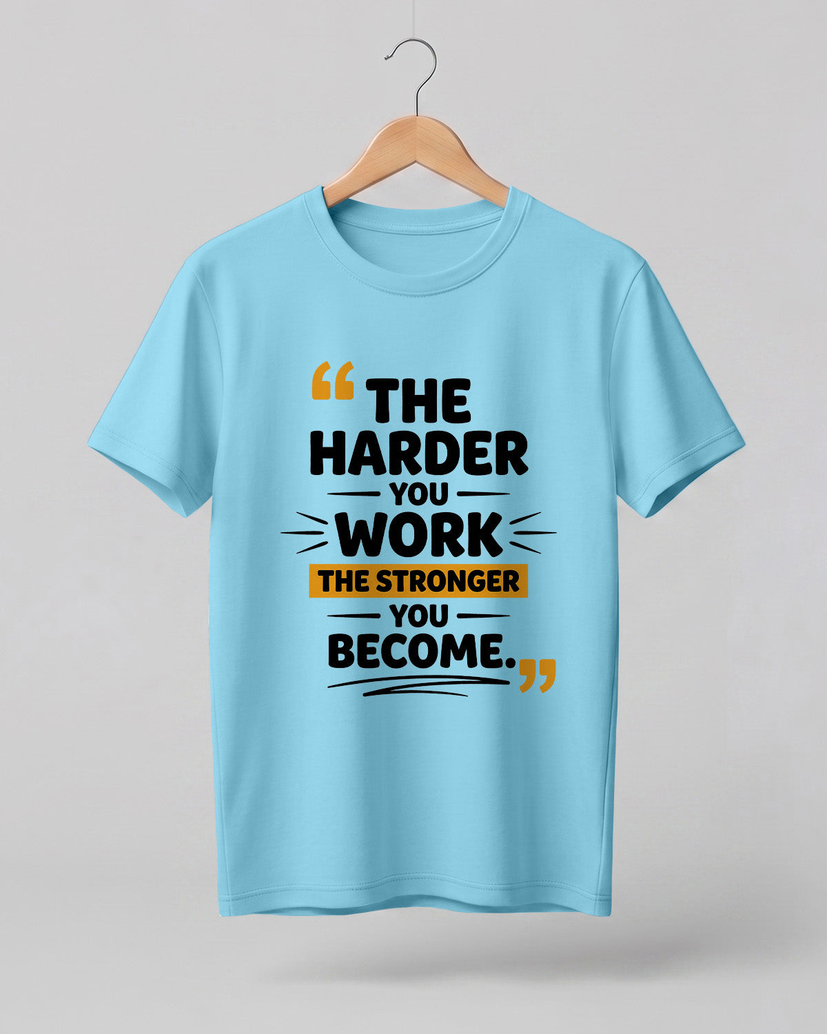 Stronger Every Day Half Sleeve T-Shirt