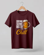 Drink Some Beer and Chill Half Sleeve T-Shirt