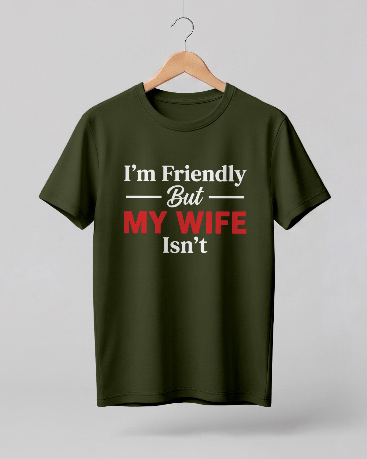 Xenovaurban graphic half sleeve T-shirt featuring “I'm Friendly But My Wife Isn't” typography