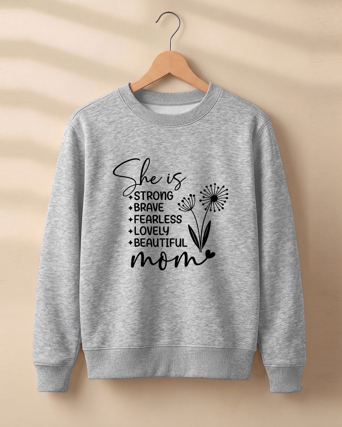 She Is Strong Brave Fearless Mom graphic sweatshirt