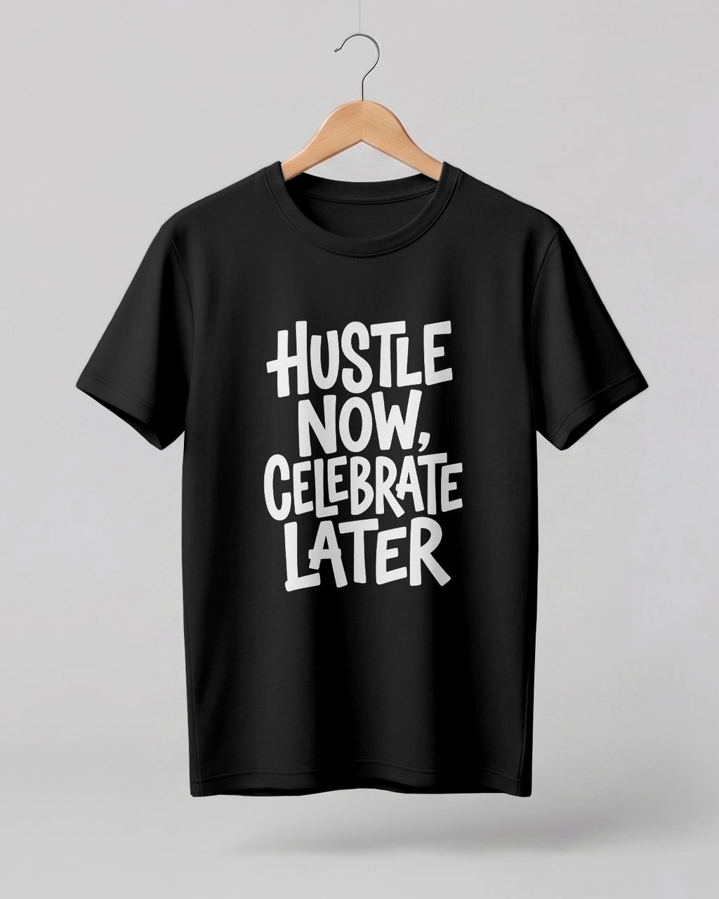 Motivational quote graphic half sleeve t-shirt featuring Hustle Now Celebrate Later typography design on premium cotton fabric