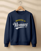 Promoted to Mommy graphic sweatshirt by Xenovaurban