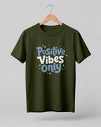 Motivational graphic half sleeve t-shirt featuring Positive Vibes Only typography design on premium cotton fabric.
