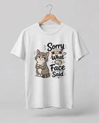 Sarcastic graphic half sleeve t-shirt featuring Sorry For What My Face Said quote printed on premium cotton fabric