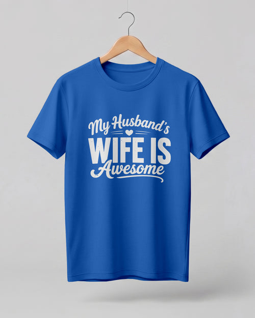 My Husband's Wife Is Awesome graphic printed t-shirt for women