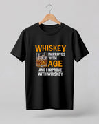 Whiskey Improves With Age Half Sleeve T-Shirt