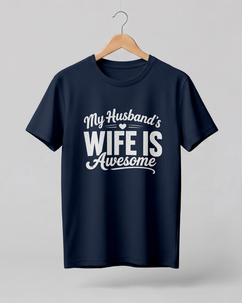 My Husband's Wife Is Awesome graphic printed t-shirt for women