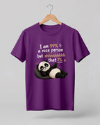 Sarcasm niche half sleeve round neck t-shirt featuring “99% Nice Person” print with relaxed panda illustration.