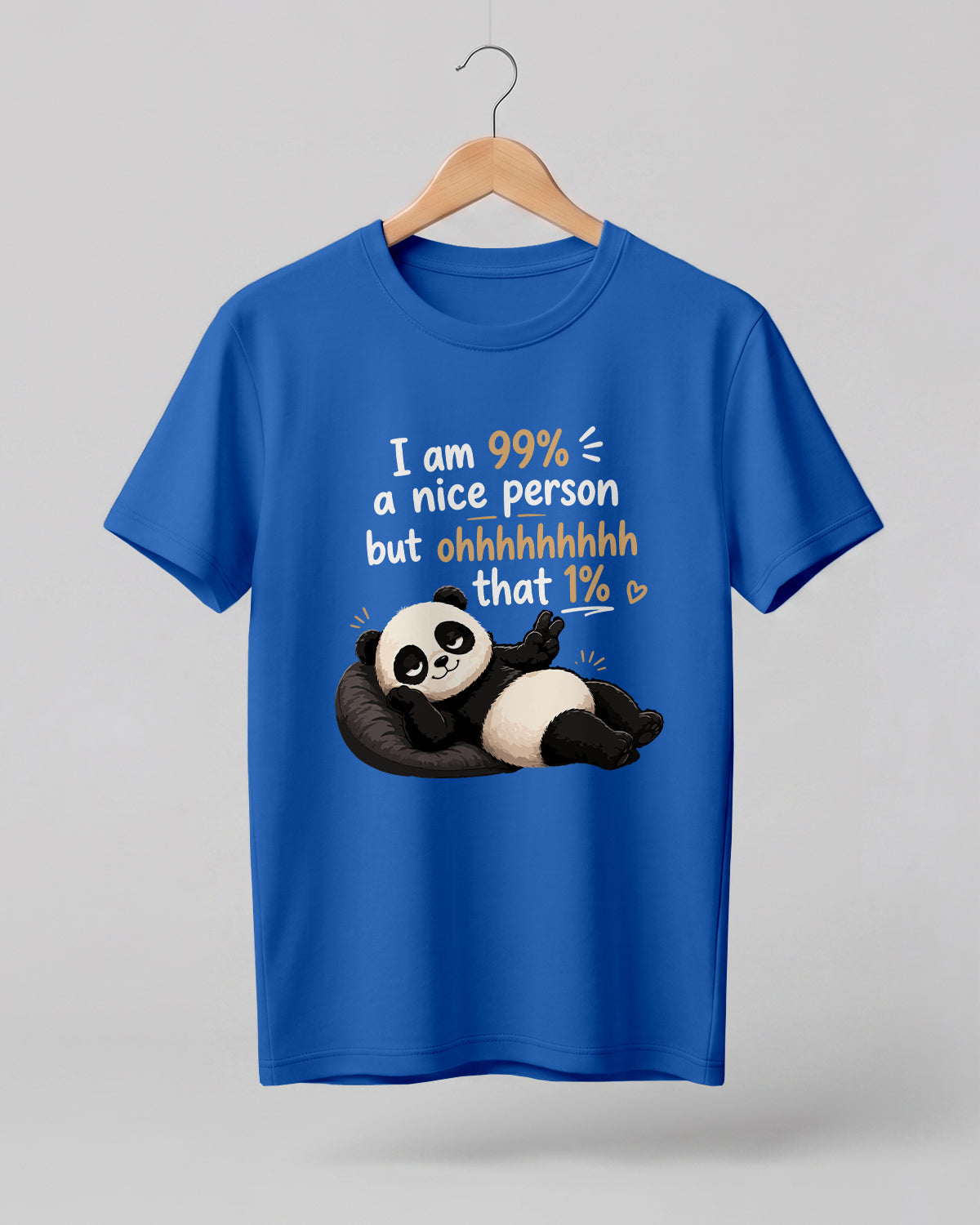 Sarcasm niche half sleeve round neck t-shirt featuring “99% Nice Person” print with relaxed panda illustration.