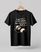 Sarcasm niche half sleeve round neck t-shirt featuring “99% Nice Person” print with relaxed panda illustration.