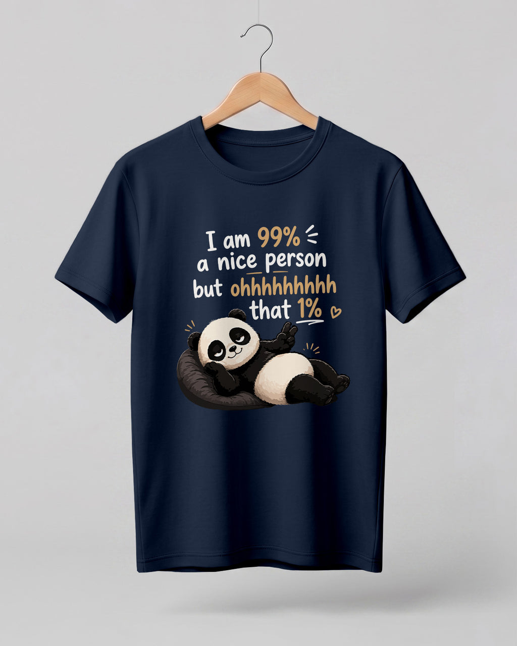 Sarcasm niche half sleeve round neck t-shirt featuring “99% Nice Person” print with relaxed panda illustration.