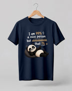 Sarcasm niche half sleeve round neck t-shirt featuring “99% Nice Person” print with relaxed panda illustration.