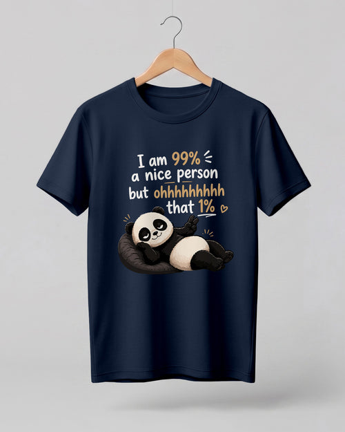 Sarcasm niche half sleeve round neck t-shirt featuring “99% Nice Person” print with relaxed panda illustration.
