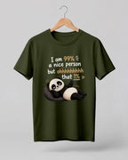 Sarcasm niche half sleeve round neck t-shirt featuring “99% Nice Person” print with relaxed panda illustration.