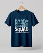 Xenovaurban graphic half sleeve T-shirt featuring bold “DADDY DAUGHTER SQUAD” typography and father-daughter silhouette illustration.