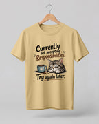 Sarcasm niche half sleeve round neck t-shirt featuring “Not Accepting Responsibilities” print with sleeping cat illustration.