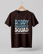 Xenovaurban graphic half sleeve T-shirt featuring bold “DADDY DAUGHTER SQUAD” typography and father-daughter silhouette illustration.