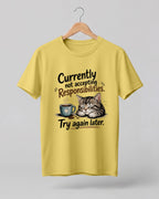 Sarcasm niche half sleeve round neck t-shirt featuring “Not Accepting Responsibilities” print with sleeping cat illustration.