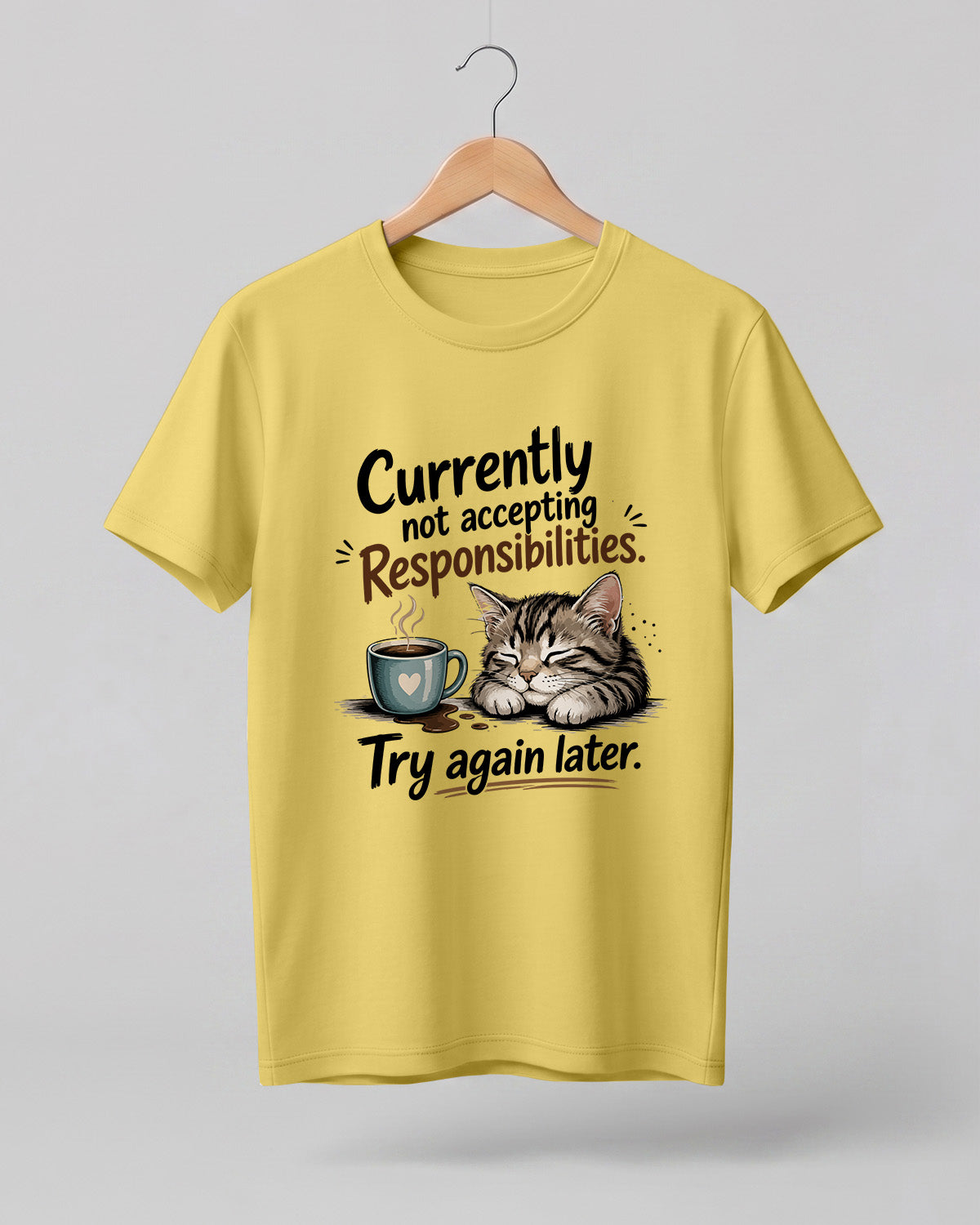 Sarcasm niche half sleeve round neck t-shirt featuring “Not Accepting Responsibilities” print with sleeping cat illustration.