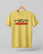 Mom quote graphic half sleeve t-shirt featuring “My Favourite People Call Me Mommy” design
