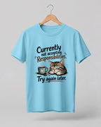 Sarcasm niche half sleeve round neck t-shirt featuring “Not Accepting Responsibilities” print with sleeping cat illustration.